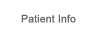 Patient Info